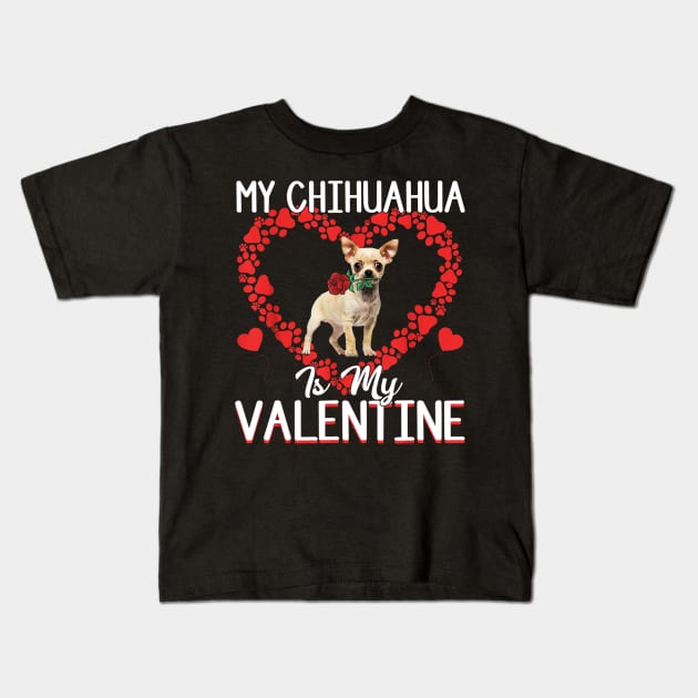 My Chihuahua Is My Valentine Paw Heart Valentine Kids T-Shirt by Xamgi